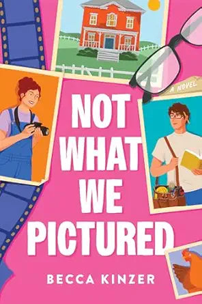 Not What We Pictured | Becca Kinzer