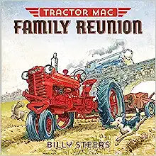 Tractor Mac | Family Reunion | Billy Steers
