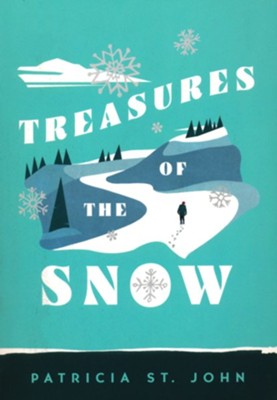 Treasures Of The Snow | Patricia St. John