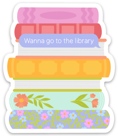 Sticker | Wanna Go To The Library