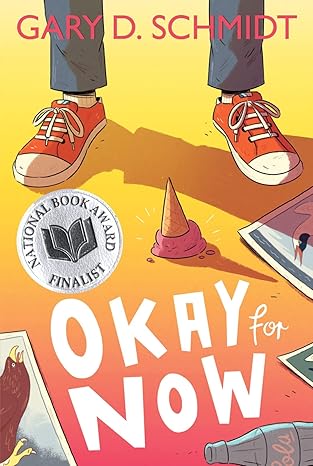 Okay For Now | Gary D. Schmidt