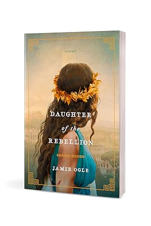 Daughter Of The Rebellion | Jamie Ogle