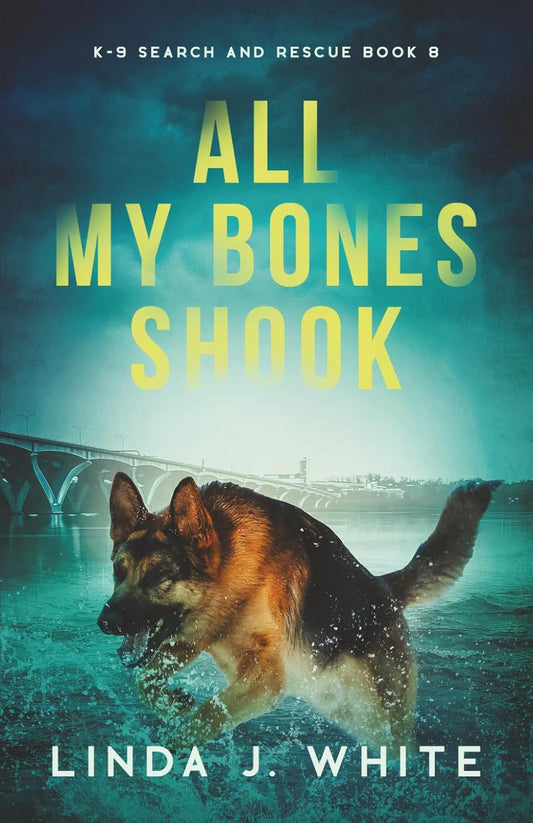 All My Bones Shook | Linda J. White