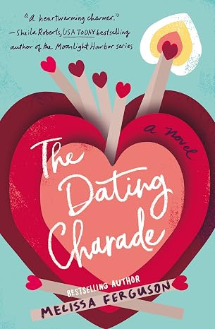The Dating Charade | Melissa Ferguson