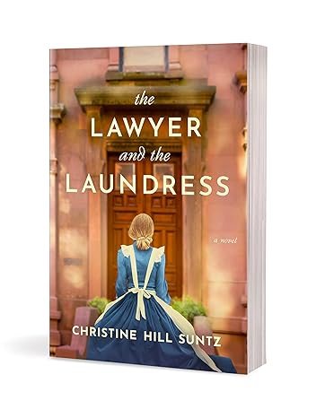 The Lawyer & The Laundress | Christine Hill Suntz