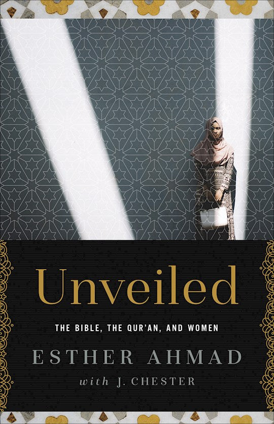 Unveiled: The Bible, The Quran, and Women