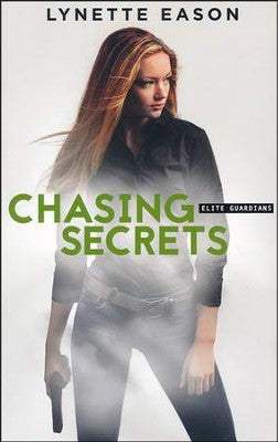 Chasing Secrets | Lynette Eason