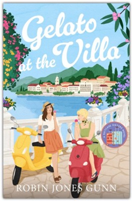 Gelato At The Villa | Robin Jones Gunn