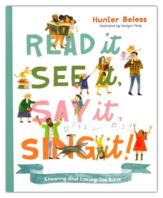 Read It, See It, Say It, Sing It! | Hunter Beless