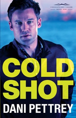 Cold Shot | Dani Pettrey