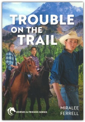 Trouble On The Trail | Miralee Ferrell