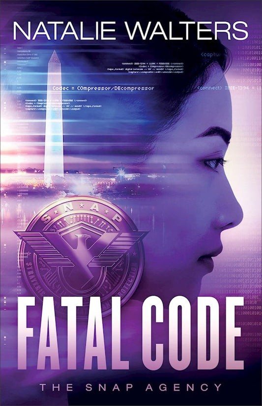 Fatal Code | The SNAP Agency Book #2 | Natalie Walters