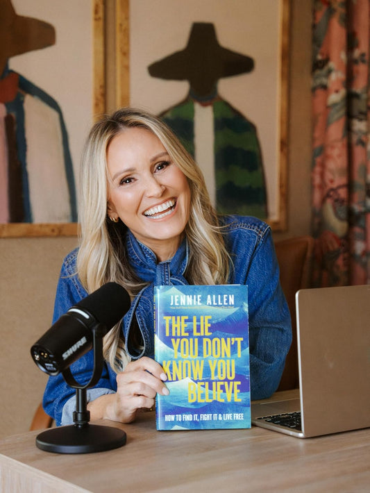 The Lie You Don't Know You Believe | Jennie Allen
