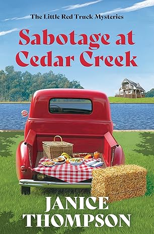 Sabotage At Cedar Creek | Janice Thompson