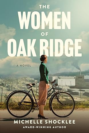 The Women Of Oak Ridge | Michelle Shocklee