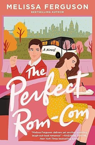 The Perfect Rom-Com | Melissa Ferguson