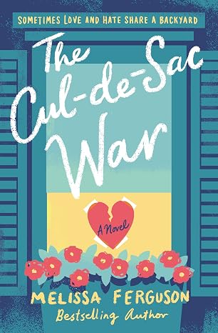 The Cul-de-Sac War | Melissa Ferguson