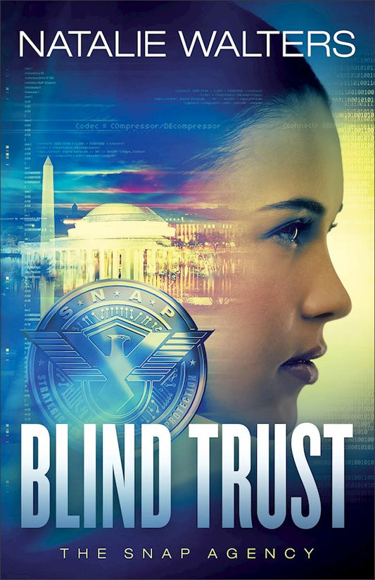 Blind Trust | The SNAP Agency Book #3 | Natalie Walters