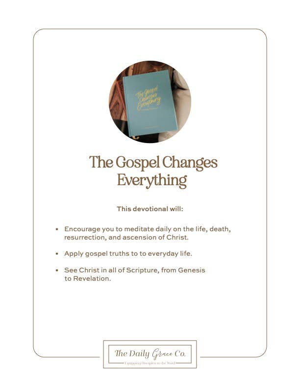 The Gospel Changes Everything | 365 Day Devotional