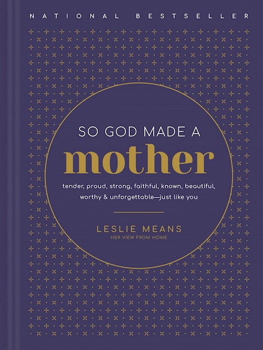 So God Made A Mother | Leslie Means