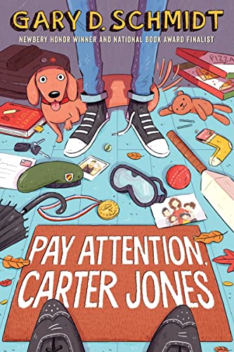 Pay Attention, Carter Jones | Gary D. Schmidt