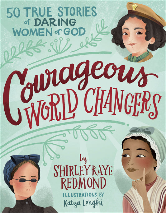 Courageous World Changers | Shirley Raye Redmond