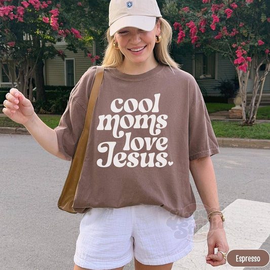 Cool Moms Love Jesus Tee