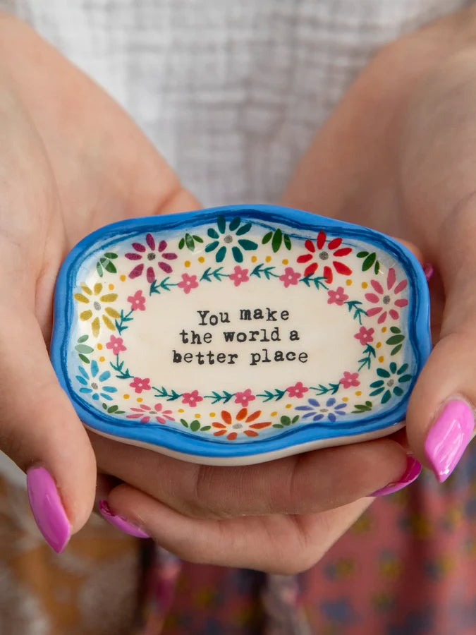Trinket Dish | You Make The World...