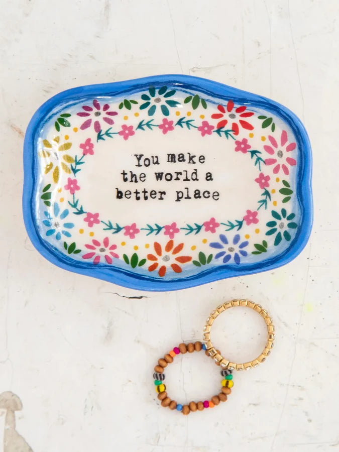 Trinket Dish | You Make The World...
