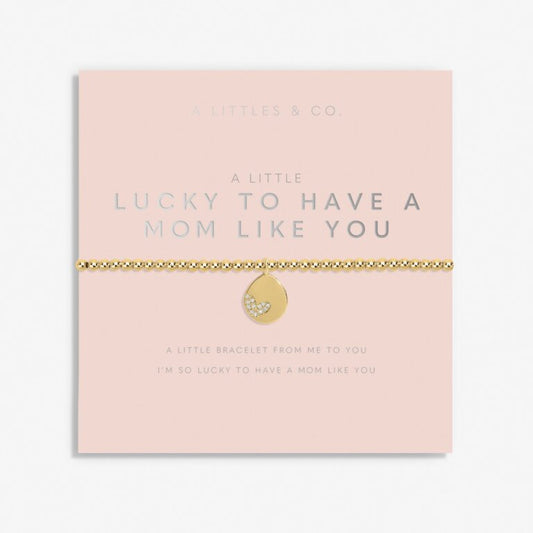 A Little ‘Lucky To Have A Mom Like You’ Bracelet