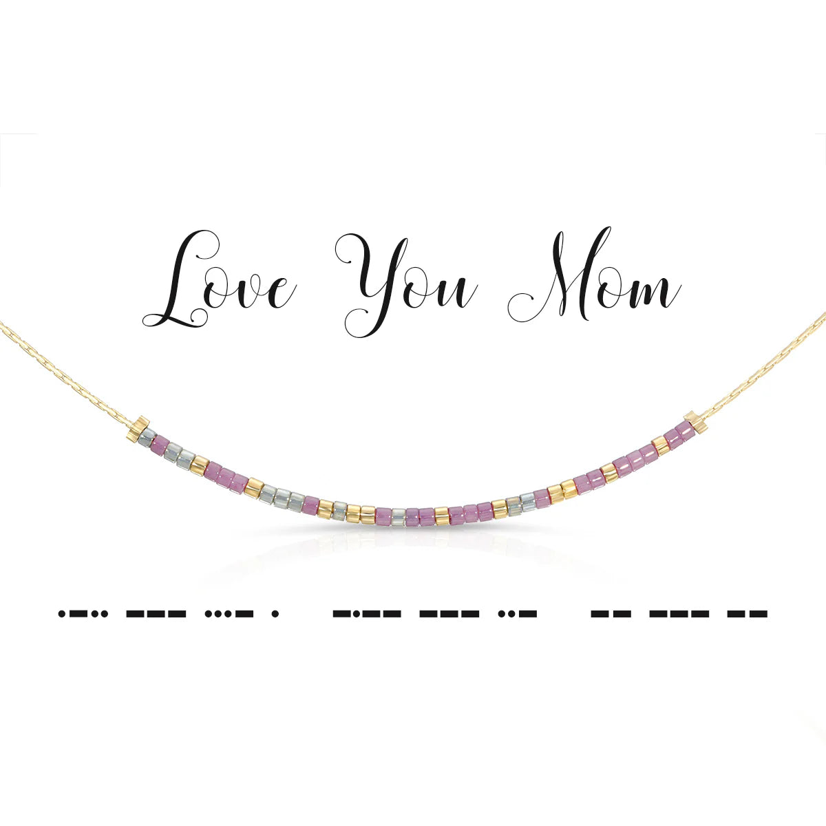 Morse Code | Love You Mom