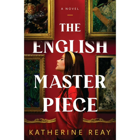 The English Masterpiece | Katherine Reay