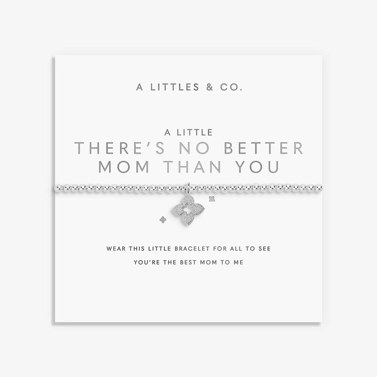 A Little 'There's No Better Mom Than You' Bracelet