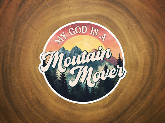 Sticker | My God Is A Mountain Mover