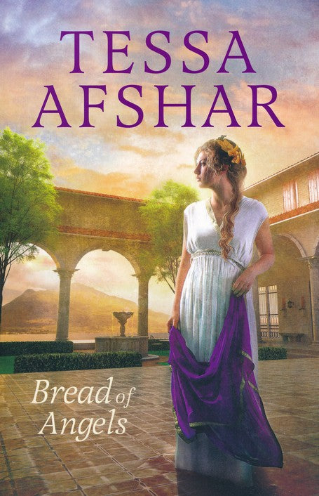 Bread of Angels | Tessa Afshar