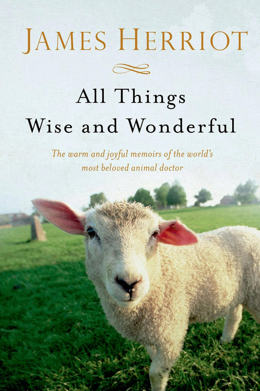 All Things Wise & Wonderful | James Herriot