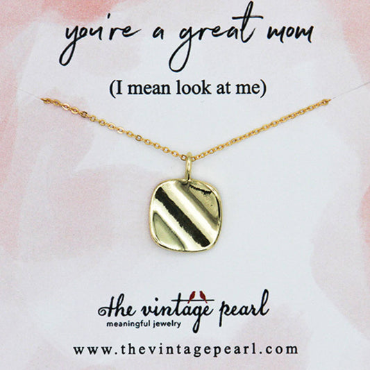 You're A Great Mom Necklace