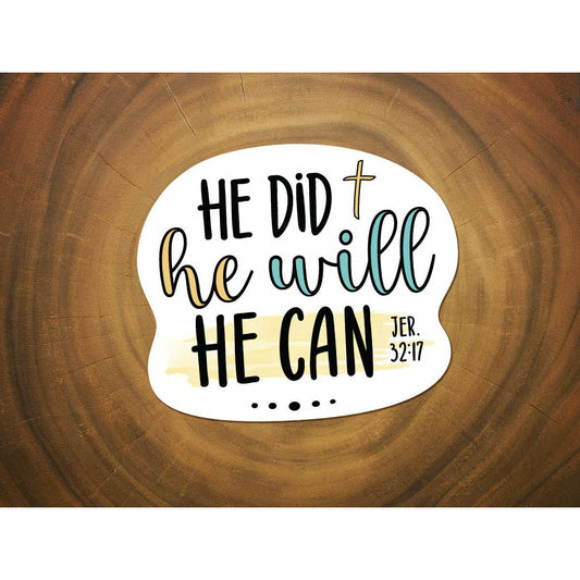 Sticker | He Did, He Will, He Can