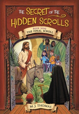 The Secret of the Hidden Scrolls | Book 9 | The Final Scroll