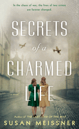 Secrets Of A Charmed Life | Susan Meissner