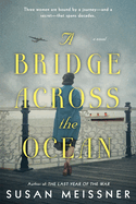 A Bridge Across The Ocean | Susan Meissner