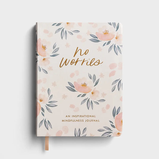 No worries | An Inspirational Mindfulness Journal