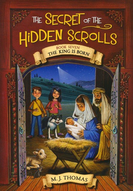 The Secret of the Hidden Scrolls | Book 7 | The King is Born
