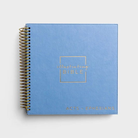 Illustrating Bible | Acts to Ephesians