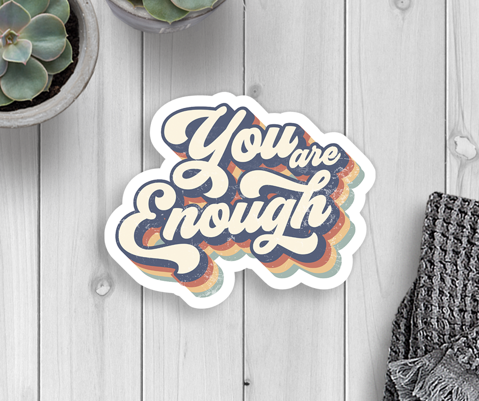 Sticker | You Are Enough