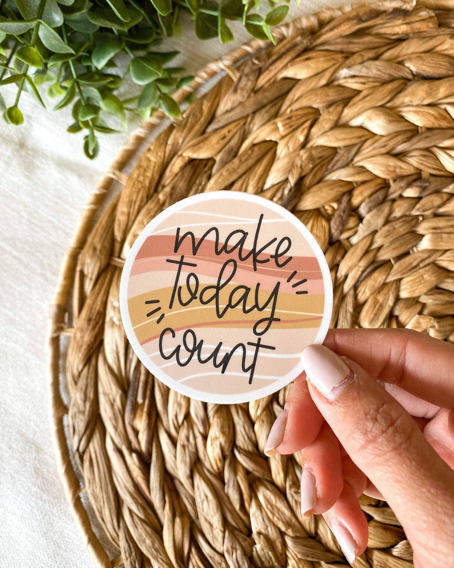 Sticker | Make Today Count