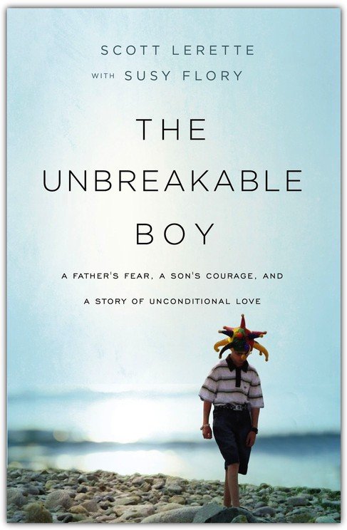 The Unbreakable Boy | Scott Lerette