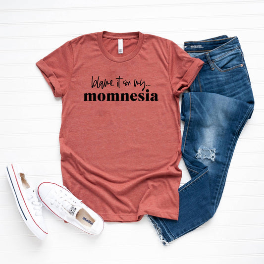 Blame It On My Momnesia Short Sleeve Graphic Tee