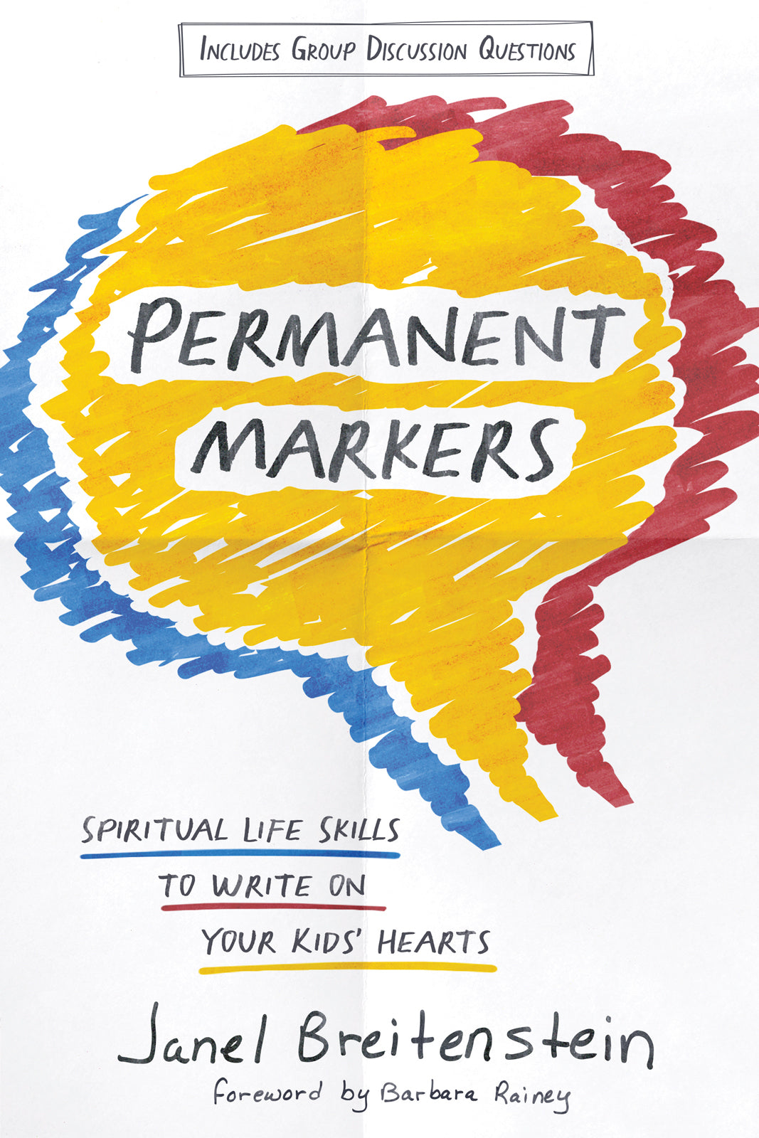 Permanent Markers: Spiritual Life Skills to Write on Your Kids' Hearts | Janel Breitenstein